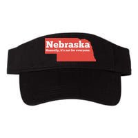 Nebraska Honestly Its Not For Everyone Funny Nebraska Visor