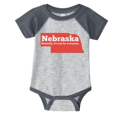 Nebraska Honestly Its Not For Everyone Funny Nebraska Infant Baby Jersey Bodysuit
