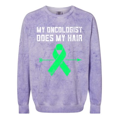 Non Hodgkins Lymphoma Support My Oncologist Does My Hair Funny Gift Colorblast Crewneck Sweatshirt