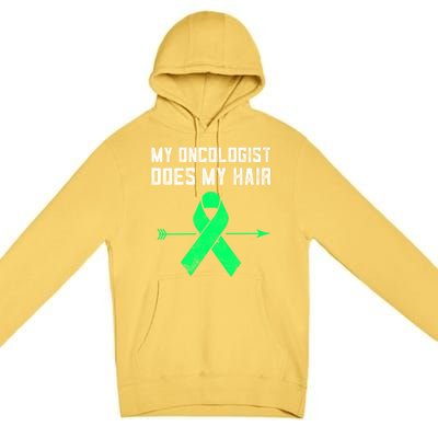 Non Hodgkins Lymphoma Support My Oncologist Does My Hair Funny Gift Premium Pullover Hoodie