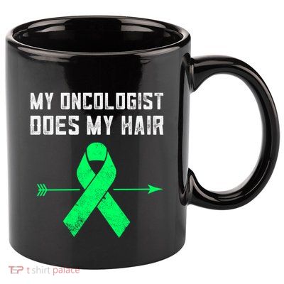 Non Hodgkins Lymphoma Support My Oncologist Does My Hair Funny Gift 11oz C Handle Ceramic Mug