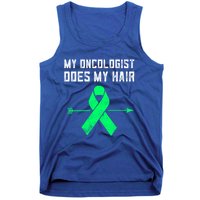 Non Hodgkins Lymphoma Support My Oncologist Does My Hair Funny Gift Tank Top