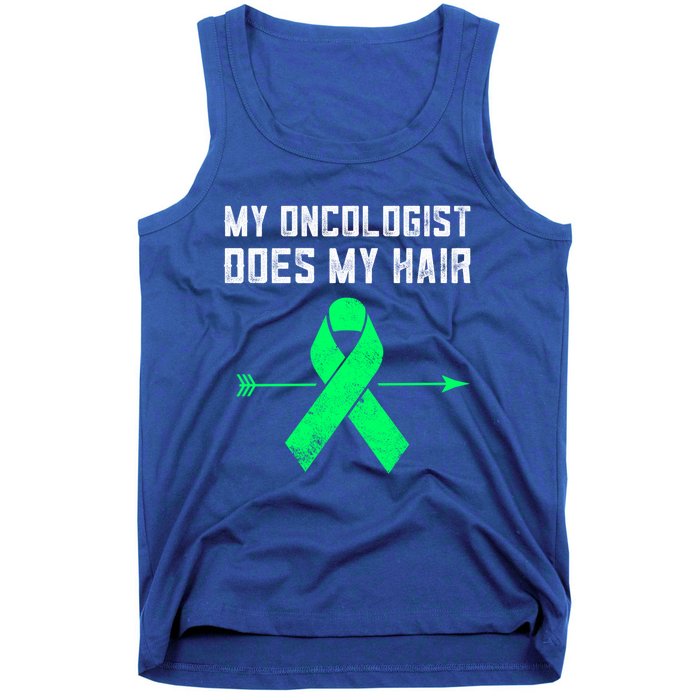 Non Hodgkins Lymphoma Support My Oncologist Does My Hair Funny Gift Tank Top