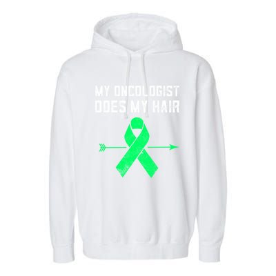 Non Hodgkins Lymphoma Support My Oncologist Does My Hair Funny Gift Garment-Dyed Fleece Hoodie