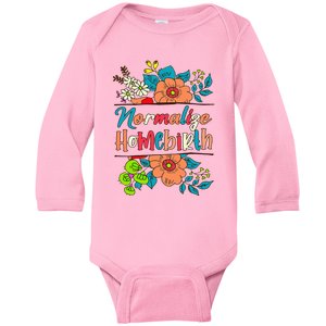 Normalize Homebirth Midwife Birth Worker Homebirth Mama Baby Long Sleeve Bodysuit