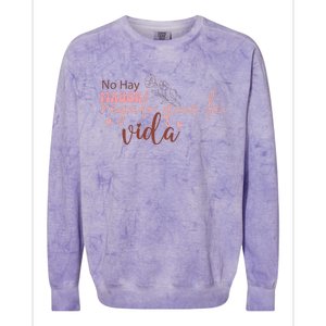 No Hay Mayor Regalo Que La Vida Colorblast Crewneck Sweatshirt