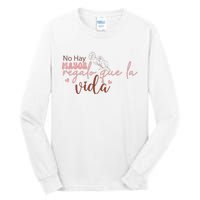 No Hay Mayor Regalo Que La Vida Tall Long Sleeve T-Shirt