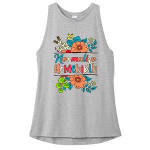 Normalize Homebirth Midwife Birth Worker Homebirth Mama Ladies PosiCharge Tri-Blend Wicking Tank