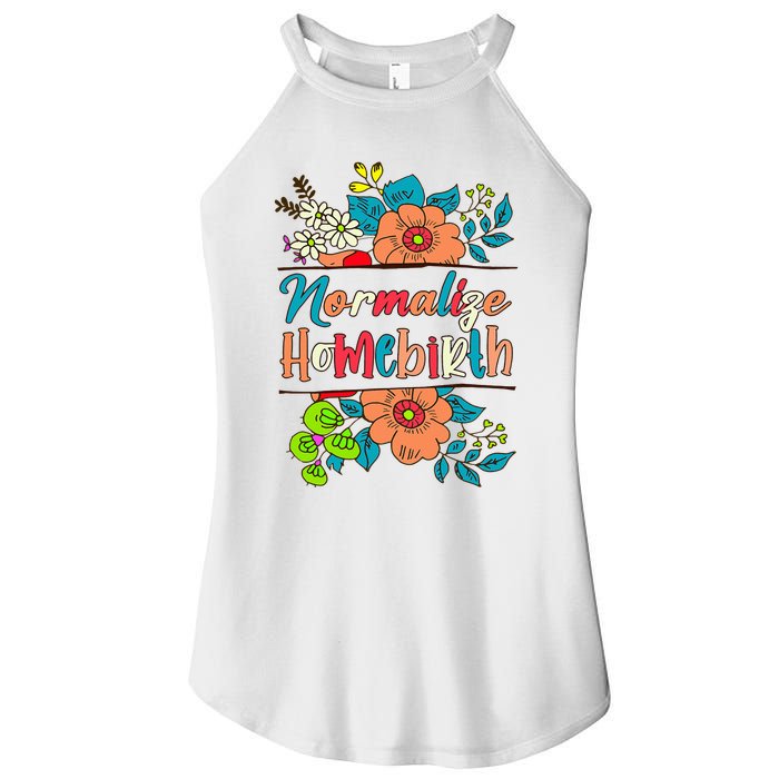 Normalize Homebirth Midwife Birth Worker Homebirth Mama Women's Perfect Tri Rocker Tank