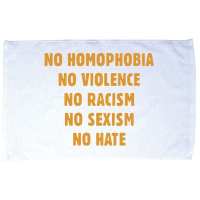 No Homophobia No Violence No Racism No Sexism No Hate Microfiber Hand Towel