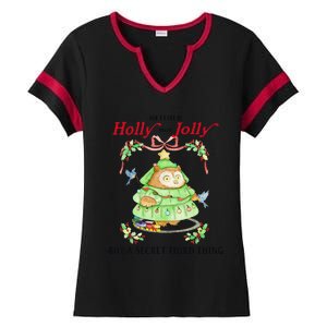 Neither Holly Nor Jolly But A Secret Third Thing Funny Bird Ladies Halftime Notch Neck Tee