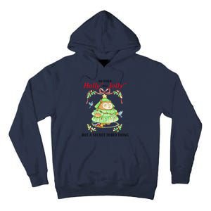 Neither Holly Nor Jolly But A Secret Third Thing Funny Bird Tall Hoodie