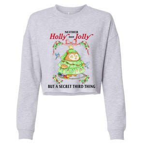 Neither Holly Nor Jolly But A Secret Third Thing Funny Bird Cropped Pullover Crew