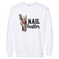 Nail Hustler Nail Technician Garment-Dyed Sweatshirt