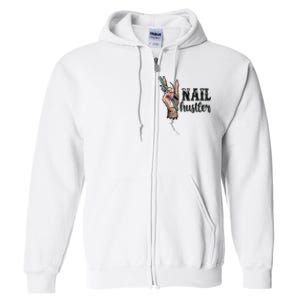 Nail Hustler Nail Technician Full Zip Hoodie