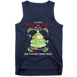 Neither Holly Nor Jolly But A Secret Third Thing Funny Bird Tank Top