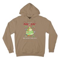 Neither Holly Nor Jolly But A Secret Third Thing Funny Bird Hoodie