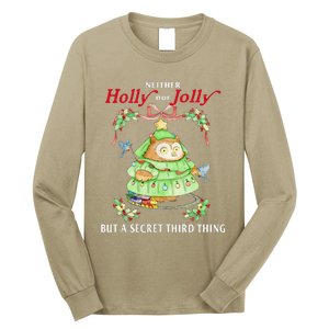 Neither Holly Nor Jolly But A Secret Third Thing Funny Bird Long Sleeve Shirt