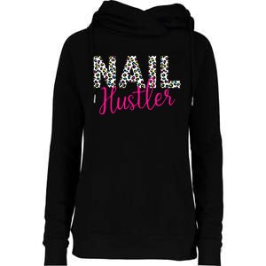 Nail Hustler Nail Tech Techniques Nail Boss Nail Polish Art Womens Funnel Neck Pullover Hood