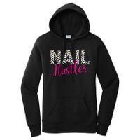 Nail Hustler Nail Tech Techniques Nail Boss Nail Polish Art Women's Pullover Hoodie