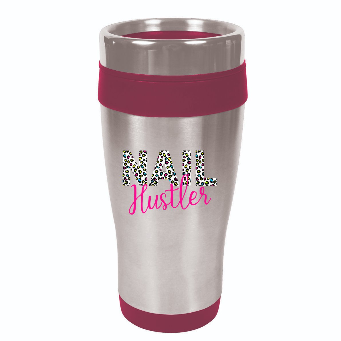 Nail Hustler Nail Tech Techniques Nail Boss Nail Polish Art 16oz Travel Tumbler