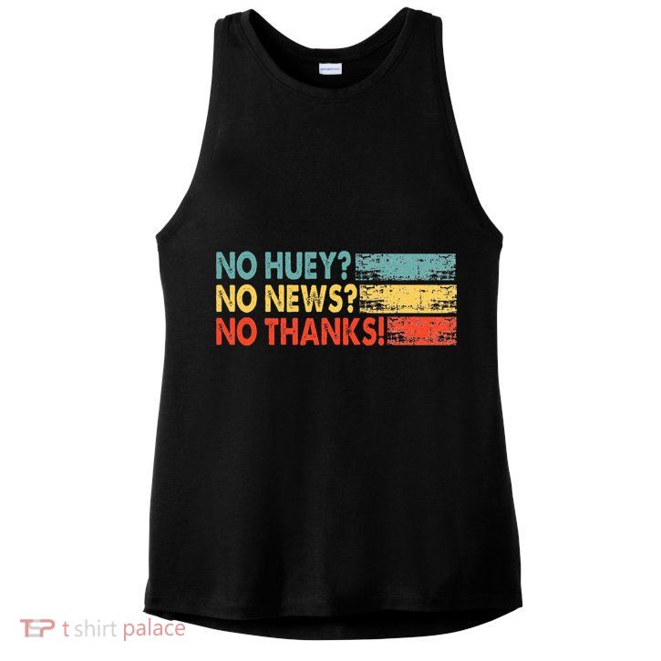No Huey No News No Thanks Ladies PosiCharge Tri-Blend Wicking Tank