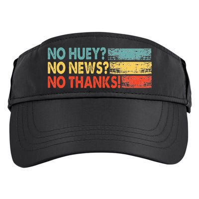 No Huey No News No Thanks Adult Drive Performance Visor
