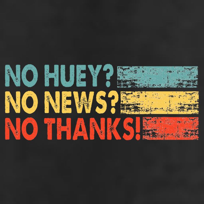 No Huey No News No Thanks 11oz C Handle Ceramic Mug