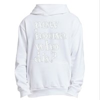 New Homeowner New House Who Dis Design Urban Pullover Hoodie