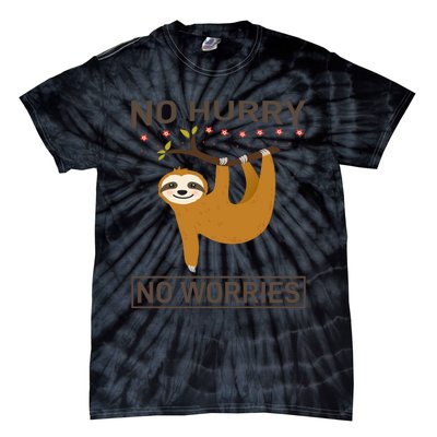 No Hurry No Worries Tie-Dye T-Shirt