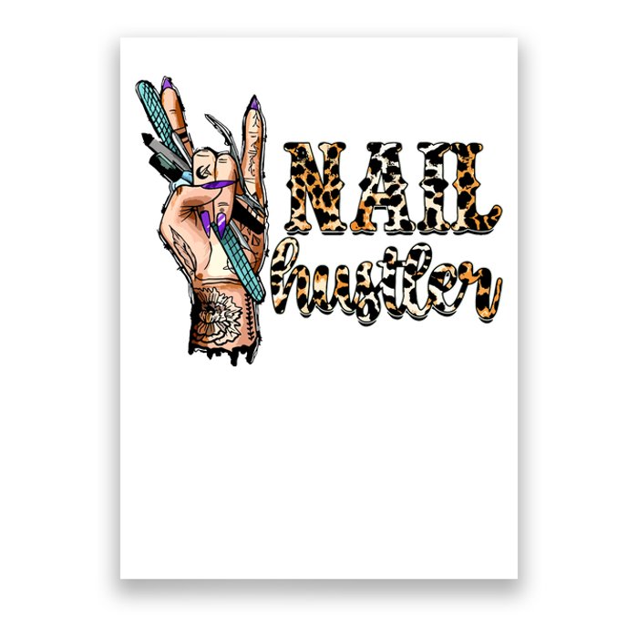 Nail Hustler Nail Tech Manicurist Nail Polish Art Nail Boss Poster