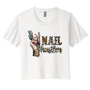 Nail Hustler Nail Tech Manicurist Nail Polish Art Nail Boss Women's Crop Top Tee