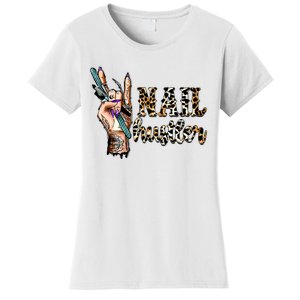 Nail Hustler Nail Tech Manicurist Nail Polish Art Nail Boss Women's T-Shirt