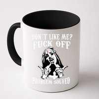 Nun Humor Offensive Don't Likes Me Fck Off Problem Solved  Coffee Mug