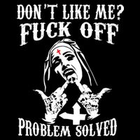Nun Humor Offensive Don't Likes Me Fck Off Problem Solved  Coffee Mug