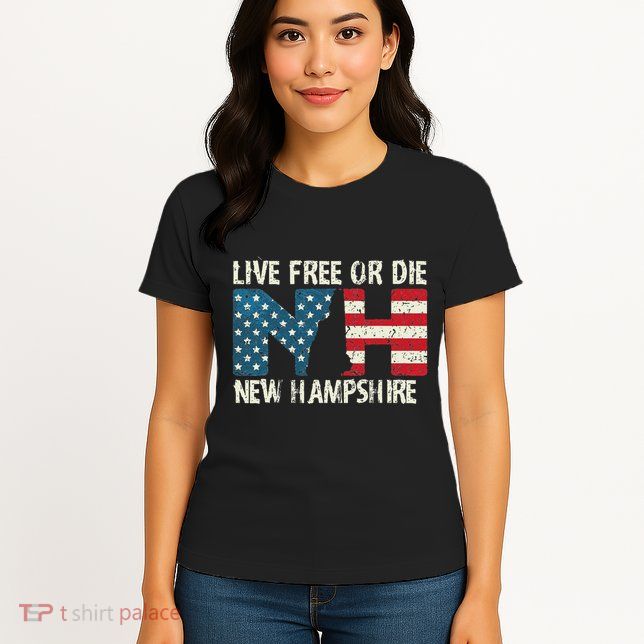 New Hampshire Patriotic Live Free Or Die Womens T-Shirt