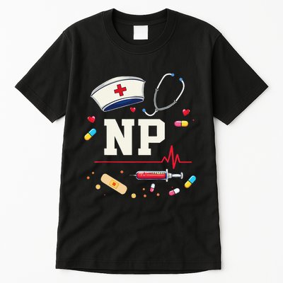 Np Healthcare Professional Gift Np Nurse Practitioner Pride Tall T-Shirt