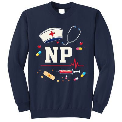 Np Healthcare Professional Gift Np Nurse Practitioner Pride Tall Sweatshirt