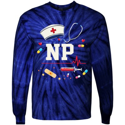 Np Healthcare Professional Gift Np Nurse Practitioner Pride Tie-Dye Long Sleeve Shirt