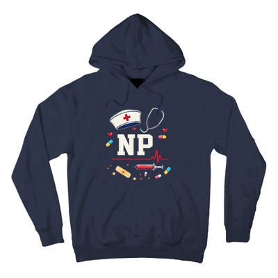 Np Healthcare Professional Gift Np Nurse Practitioner Pride Tall Hoodie