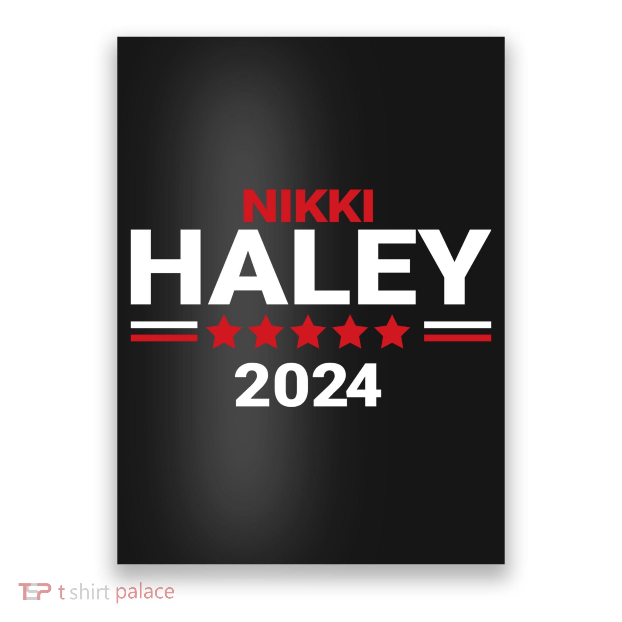 Haley For President 2024 Campaign Poster
