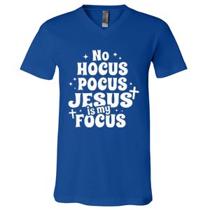 No Hocus Pocus Jesus Is My Focus V-Neck T-Shirt