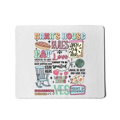 Nanas House Rules Expect To Be Spoiled Mousepad