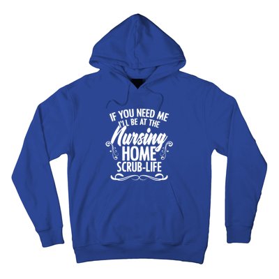 Nursing Homes Retiret Homes Caregiver Nursing Assistant Funny Gift Hoodie