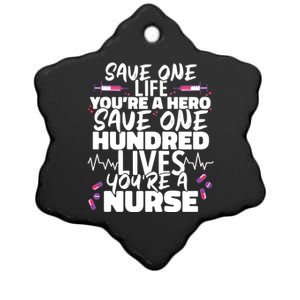 Nursing Hospital Save One Life Youre A Hero Nurse Cool Gift Ceramic Star Ornament