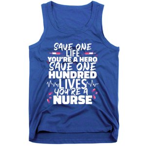 Nursing Hospital Save One Life Youre A Hero Nurse Cool Gift Tank Top