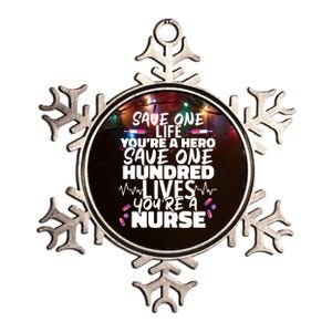 Nursing Hospital Save One Life Youre A Hero Nurse Cool Gift Metallic Star Ornament