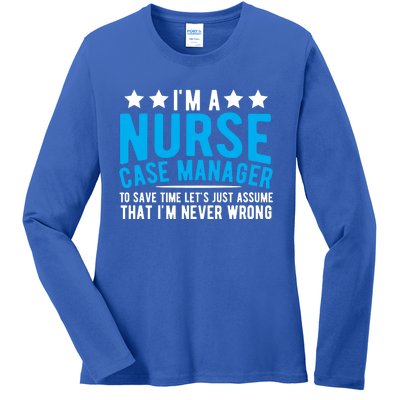 Nurse Healthcare System Patient Care Nurse Case Ager Meaningful Gift Ladies Long Sleeve Shirt