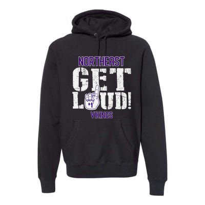 Northeast High School Get Loud Vikings Premium Hoodie