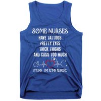 Nurse Have Tattoos Pretty Eyes Thick Thighs Funny Nursing Funny Gift Tank Top